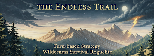 The Endless Trail — Turn-based Strategy, Wilderness Survival Roguelite